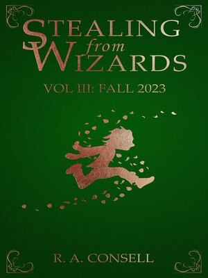 cover image of Stealing from Wizards Volume 3